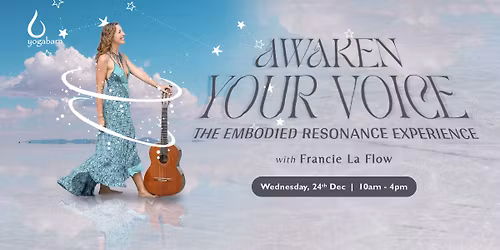 Awaken Your Voice: The Embodied Resonance Experience