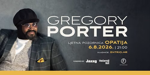 Gregory Porter\/Ljetna pozornica u Opatiji!
