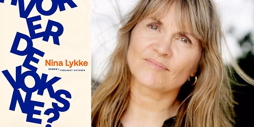 Nina Lykke: Hvor er de voksne?