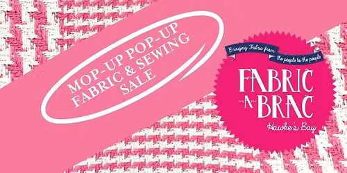 Mop up Pop up Fabric-a-brac - Hawke's Bay