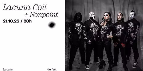 Lacuna Coil + Nonpoint \u00e0 La Belle Electrique