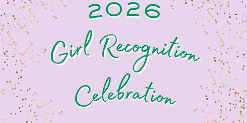 Girl Recognition Celebration 2026