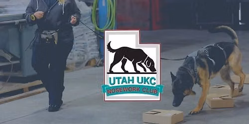 Utah UKC August 2026 Nosework Trial