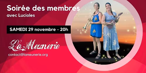 Soirée des membres avec Lucioles à La Meunerie