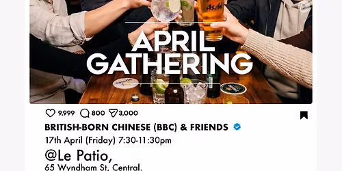 British-born Chinese and Friends April Gathering