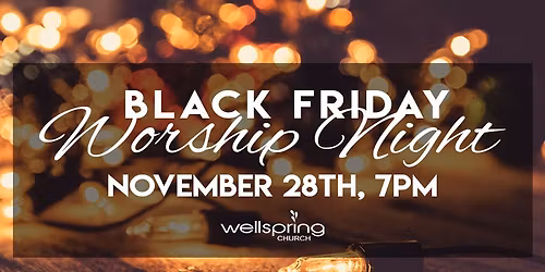 Black Friday Worship Night