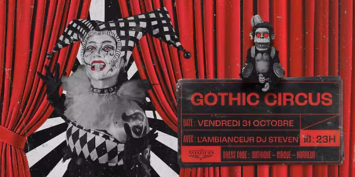 \ud83c\udfaa GOTHIC CIRCUS \u2013 SOIREE HALLOWEEN \ud83c\udfaa
