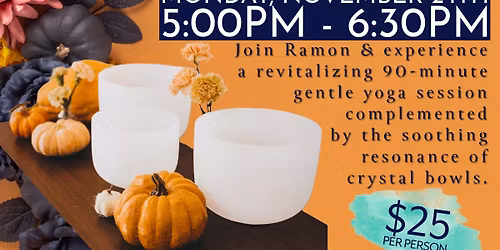 Gentle Yoga & Sound Bath w\/ Ramon