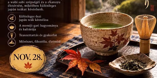 \ud83c\udf41 MOMIJI-GARI - EG\u00c9SZ NAPOS JAP\u00c1N TEA & ART WORKSHOP