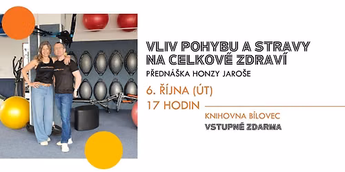 VLIV POHYBU A STRAVY NA CELKOV\u00c9 ZDRAV\u00cd: p\u0159edn\u00e1\u0161ka Honzy Jaro\u0161e