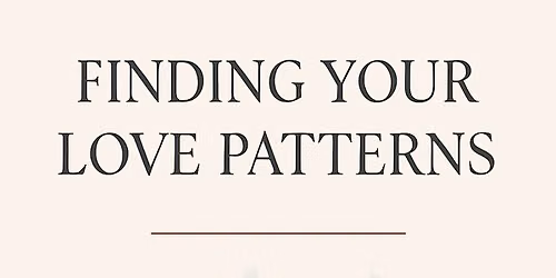 Finding your love patterns