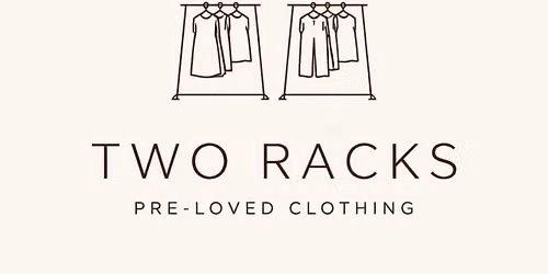 Two Racks- Pre loved clothing  Matariki weekend open day. 