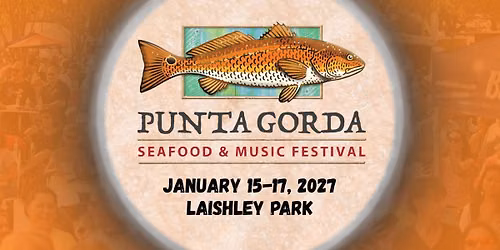 2027 Punta Gorda Seafood & Music Festival