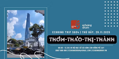Echoing Trip SG04 | Th\u01a1m-Th\u1ea3o-Th\u1ecb-Th\u00e0nh 29.11