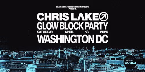 GLOW Block Party: Chris Lake
