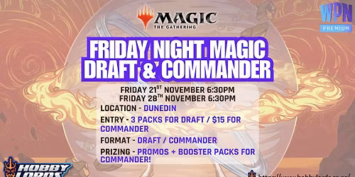 Magic: the Gathering - Friday Night Magic Draft & Commander!
