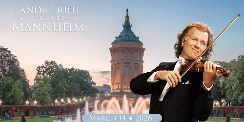 Andr\u00e9 Rieu - Mannheim