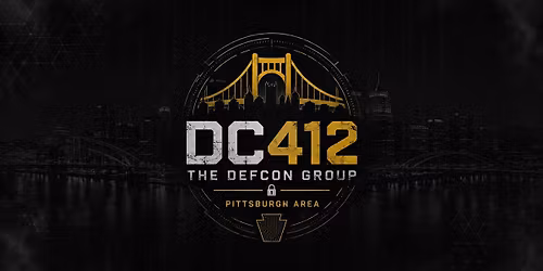 DEFCON Group Pittsburgh Monthly Meeting