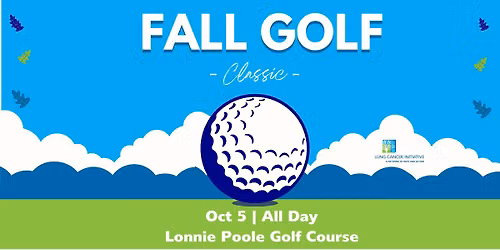 Lung Cancer Initiative Fall Golf Classic