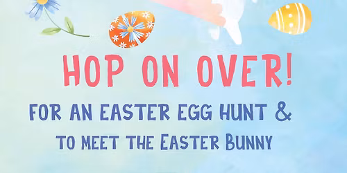 Easter egg hunt and meet the Easter Bunny  