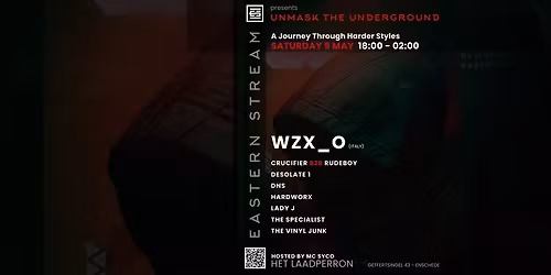 EASTERN STREAM I 5 JAAR I UNMASK THE UNDERGROUND