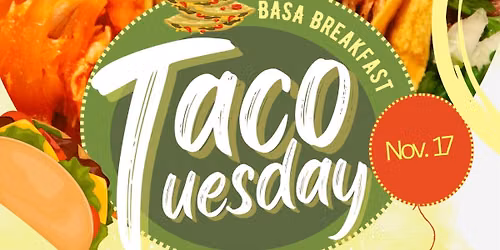 BASA \u201cTaco Tuesday\u201d Breakfast Mixer