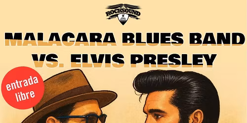Malacara Blues Band  vs Elvis Presley