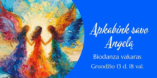 Apkabink savo Angel\u0105 - Biodanza Vilnuje