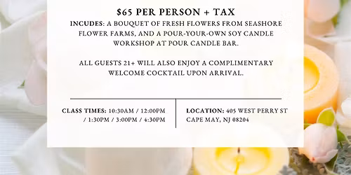 Mother's Day Petals & Pours Candle Making Experience