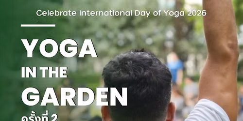 2nd edition of Yoga in the Garden \u2014 a special gathering to celebrate International Day of Yoga 2026