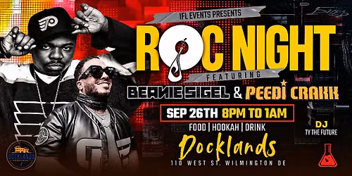 ROC Night with Beanie Sigel & Peedi Crakk