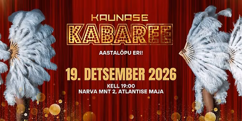 KAUNASE KABAREE 19.12 I Aastal\u00f5pu eri!