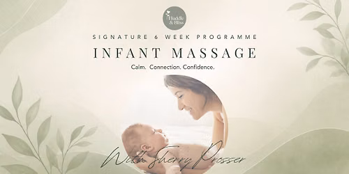 Signature Infant Massage 6 Week Programme