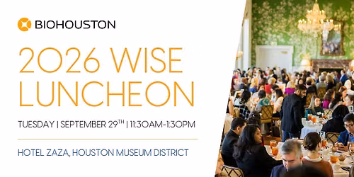 BioHouston's 12th Annual Women in Science with Excellence (WISE) Luncheon