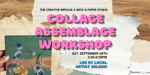 Collage Assemblage Workshop