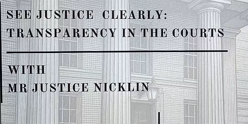 See Justice clearly: Transparency in the Courts