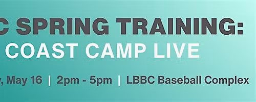 LBC Spring Training: Coast Camp Live