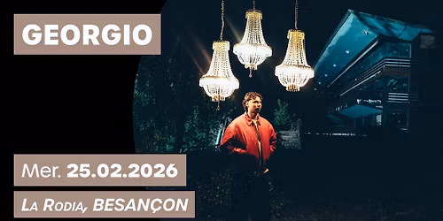 Georgio \u00e0 Besan\u00e7on - La Rodia