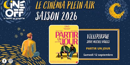 Cin\u00e9 Plein Air : Partir un jour - Villeperdue