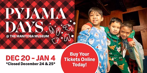 Pyjama Days @ the Manitoba Museum