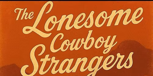 Lonesome Cowboy Strangers