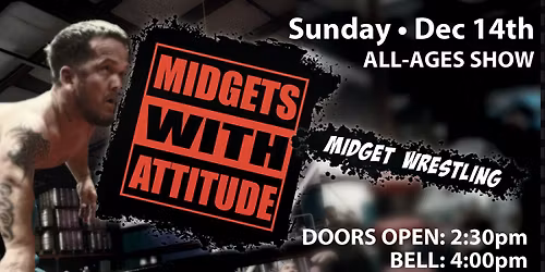 Midget Wrestling All-Ages Event!