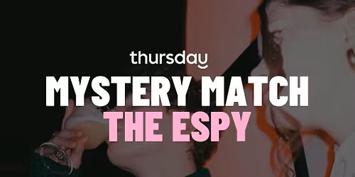Thursday | Mystery Match at The Espy | St Kilda