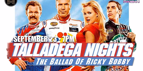 Talladega Nights: The Ballad of Ricky Bobby | Nostalgia Night