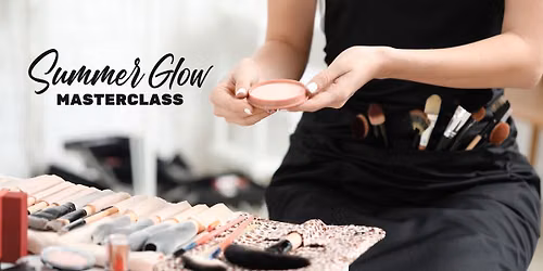 Summer Glow Masterclass