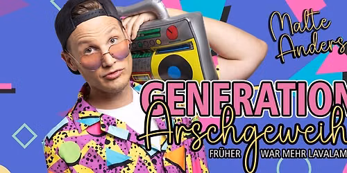 GENERATION ARSCHGEWEIH - Die Schmiere Frankfurt