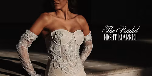 The Bridal Night Market - Calgary