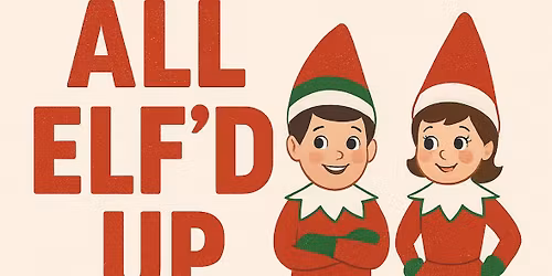 All Elf\u2019d Up Bar Crawl 