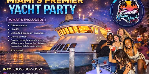 Miami\u2019s #1 Yacht Party Cruise \u20133 Hour Open Bar & Live DJs | Spots sell out!