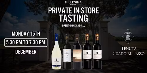Private Tasting - Guado al Tasso : A Night of Bolgheri Excellence